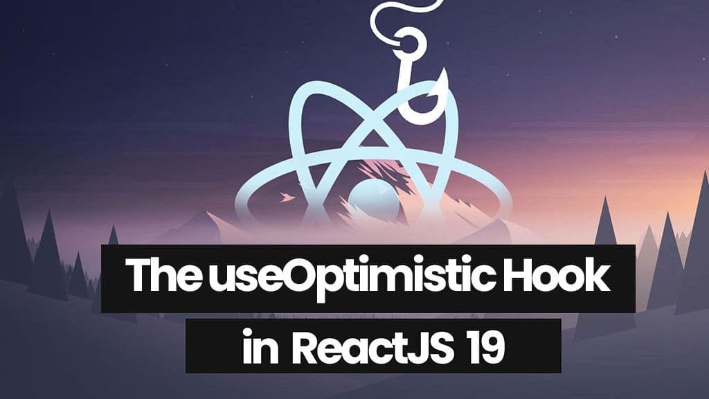 What is useOptimistic Hook in React 19 and How Can it Enhance User Experience banner image